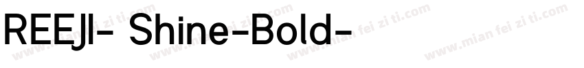 REEJI- Shine-Bold字体转换